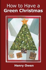 How to Have a Green Christmas How to Have a Green Christmas