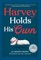 Harvey Holds His Own