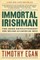 The Immortal Irishman