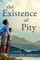 The Existence of Pity