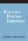 Building Digital Libraries