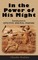 In the Power of His Might Introduction to Effective Spiritual Warfare