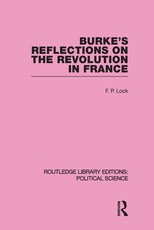 Burke's Reflections on the Revolution in France Burke's Reflections on the Revolution in France