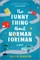 The Funny Thing about Norman Foreman