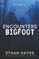 Encounters Bigfoot