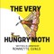 The Very Hungry Moth