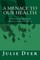 A Menace to Our Health