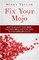 Fix Your Mojo