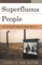 Superfluous People