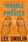 The Trouble with Physics