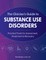 The Clinician's Guide to Substance Use Disorders