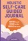Holistic Self-Care Guided Journal