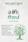 A Life, Freed