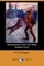 Adventures in the Far West (Illustrated Edition) (Dodo Press)
