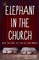 The Elephant in the Church