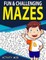 Fun & Challenging Mazes