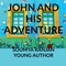 John and His Adventure