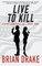 Live to Kill