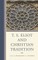 T. S. Eliot and Christian Tradition