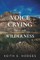 A Voice Crying in the Wilderness