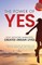 The Power of YES