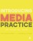 Introducing Media Practice