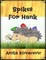 Spikes for Hank