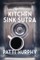 The Kitchen Sink Sutra