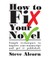 How to Fix Your Novel