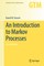 An Introduction to Markov Processes