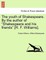 The Youth of Shakespeare. by the Author of "Shakespeare and His Friends" [R. F. Williams]. Vol. I