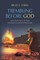 Trembling Before God