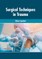 Surgical Techniques in Trauma