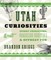 Utah Curiosities