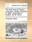 The Third Book of Tasso's Jerusalem. Written Originally in Italian. Attempted in English. by Mr. Bond.