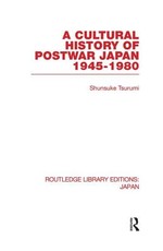 A Cultural History of Postwar Japan A Cultural History of Postwar Japan