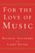 For the Love of Music