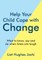 Help Your Child Cope with Change