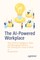 The AI-Powered Workplace