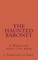 The Haunted Baronet