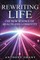 Rewriting Life