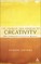 The Promise and Premise of Creativity