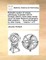 Rohault's System of Natural Philosophy, Illustrated with Dr. Samuel Clarke's Notes Taken Mostly Out of Sir Isaac Newton's Philosophy. with Additions. ... Done Into English by John Clarke, ... Volume 1 of 2