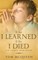 What I Learned When I Died
