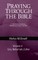 Praying Through the Bible (Vol 4)