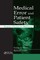 Medical Error and Patient Safety