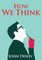 How We Think