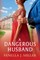 A Dangerous Husband