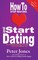 How To Stop Waiting And Start Dating