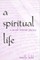A Spiritual Life